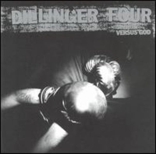 Dillinger Four - VERSUS GOD