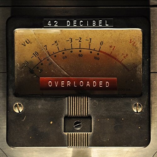 42 Decibel - OVERLOADED