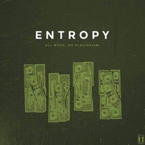 Entropy - All Work No Plagiarism