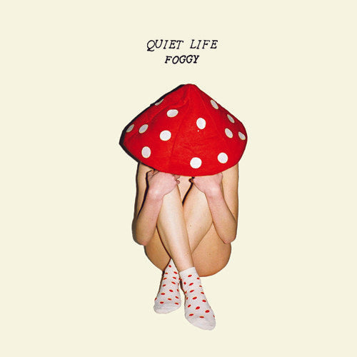 Quiet Life - Foggy