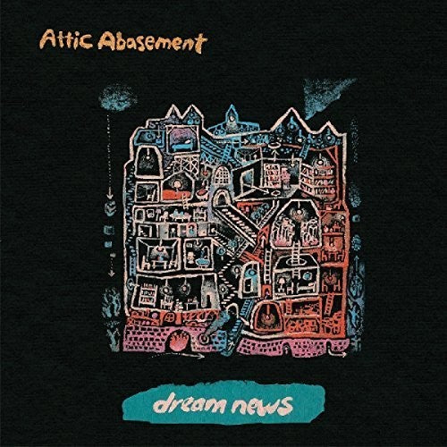 Attic Abasement - Dream News