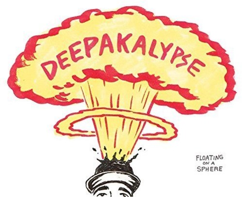 Deepakalypse - Floating On A Sphere