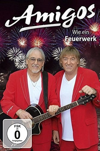 Amigos - Wie Ein Feuerwerk