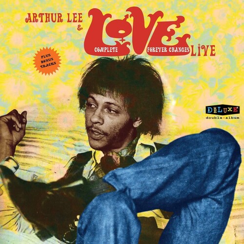 Arthur & Love Lee - Complete Forever Changes Live