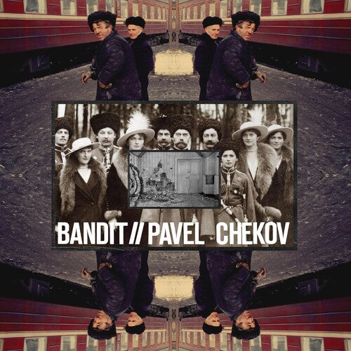 Bandit / Chekov, Pavel - Split