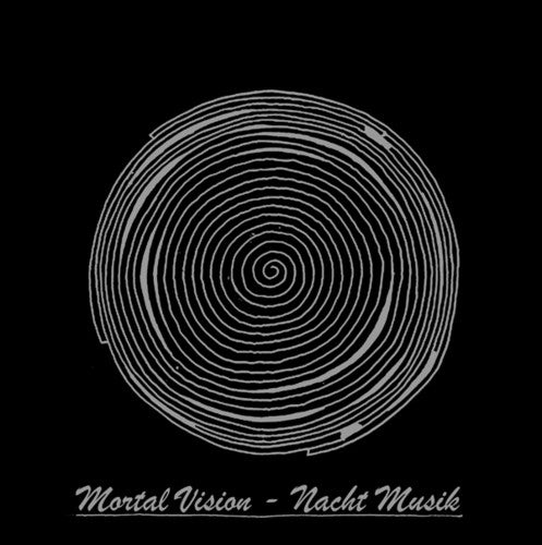 Mortal Vision - Nacht Musik