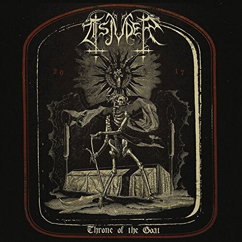 Tsjuder - Throne of the Goat 1997-2017