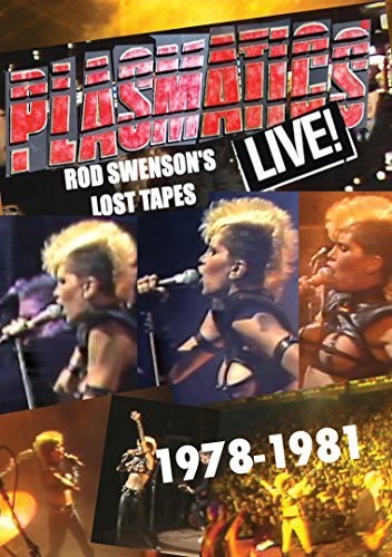 Plasmatics - PLASMATICS Live Swenson's Lost Tapes 1978-81