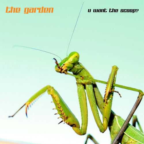 Garden - U Want The Scoop?