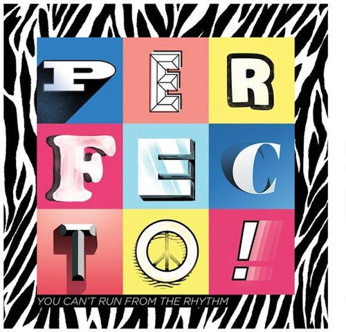 Perfecto - YOU CAN'T RUN FROM THE RHYTHM