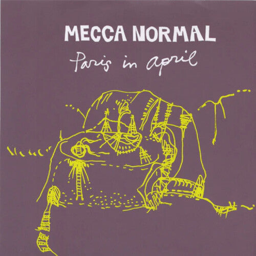 Mecca Normal - PARIS IN APRIL