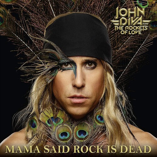 John & the Rockets of Love Diva - Mama Said Rock Is Dead