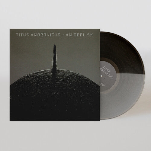 Titus Andronicus - An Obelisk