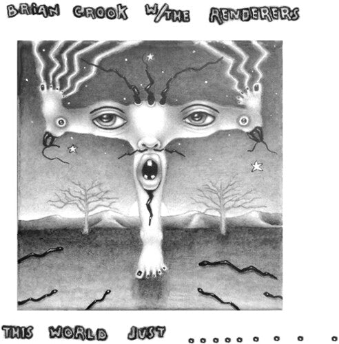 Brian / Renderers Crook - This World Just Eats Me Up Alive