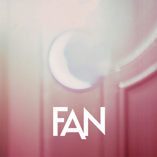 Fan - Fire / Disappear