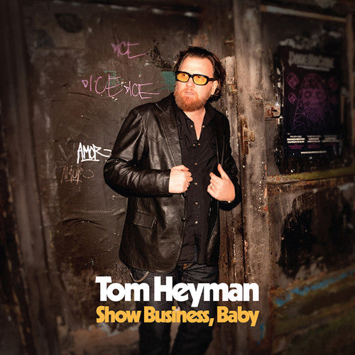 Tom Heyman - Show Business Baby