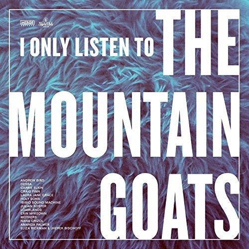 I Only Listen to the Mountain Goats: Hail / Var - I Only Listen To The Mountain Goats: Hail West Texas
