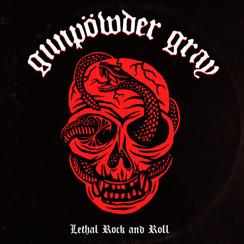 Gunpowder Gray - Lethal Rock and Roll