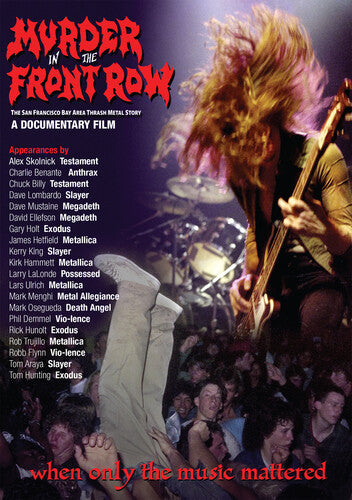 Murder in the Front Row: The San Francisco Bay - Murder In The Front Row: The San Francisco Bay Thrash Metal Story (DIGITAL VIDEO DISC)