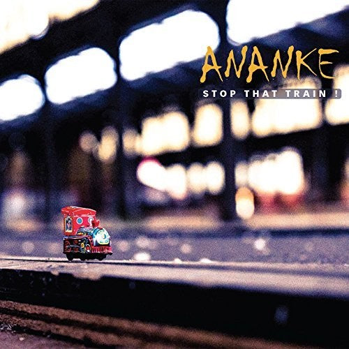 Ananke - Stop That Train