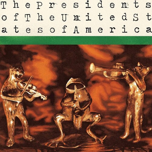 Presidents of the United States of America - Presidents Of The United States Of America