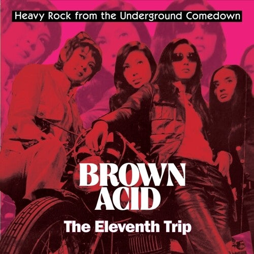 Brown Acid - the Eleventh Trip / Various - Brown Acid - The Eleventh Trip (Various Artists)