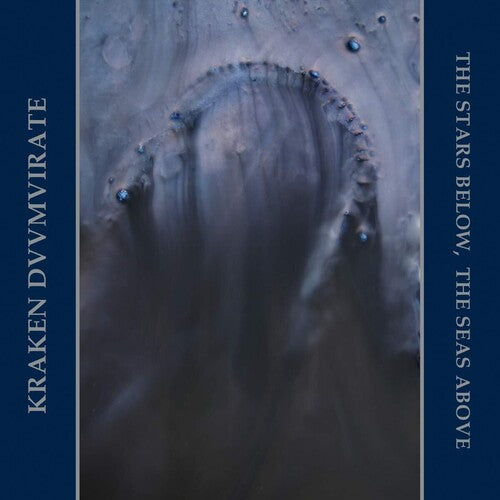 Kraken Duumvirate - Stars Below the Seas Above