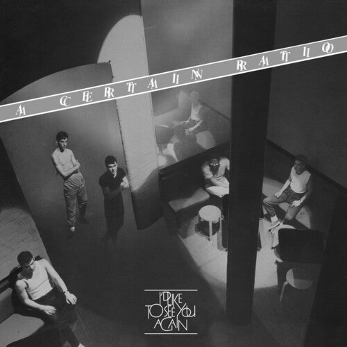 Certain Ratio - I'd Like To See You Again