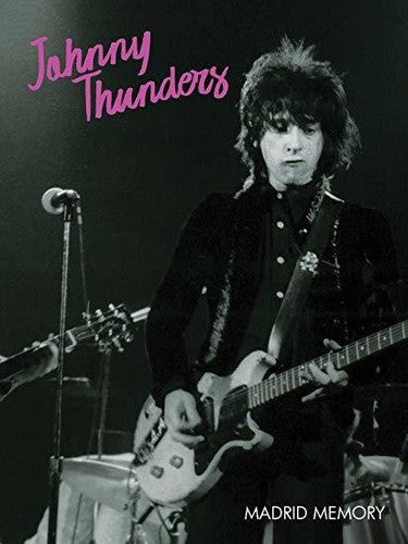 Johnny Thunders - Madrid Memory
