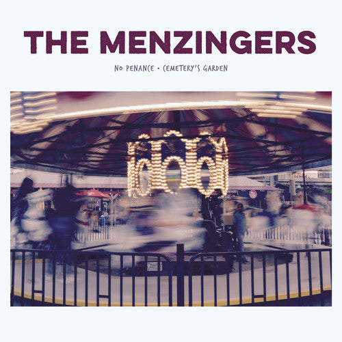 Menzingers - No Penance / Cemetery's Garden