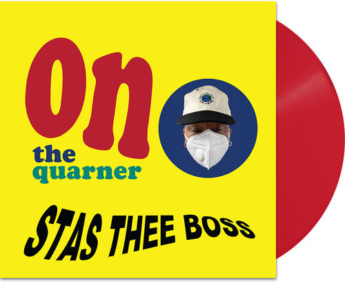 Stas Thee Boss - On The Quarner