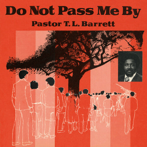 Pastor T.L. / Youth for Christ Choir Barrett - Do Not Pass Me By Vol. I