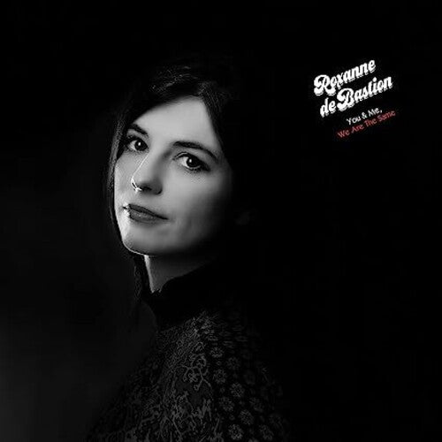 Roxanne De Bastion - You & Me We Are The Same [Deluxe]