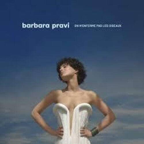 Barbara Pravi - On N'Enferme Pas Les Oiseaux