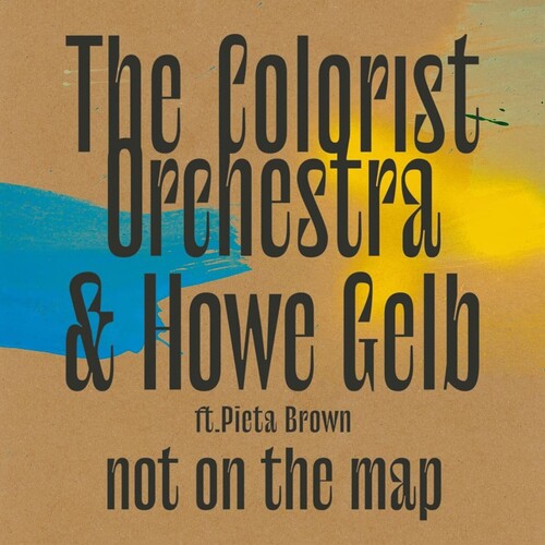 Howe Colorist Orchestra / Gelb - Not On The Map