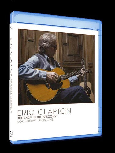 Eric Clapton - Eric Clapton - The Lady In The Balcony: Lockdown Sessions