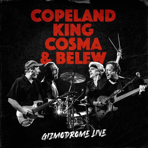 Cosma & Belew Copeland / King - Gizmodrome Live