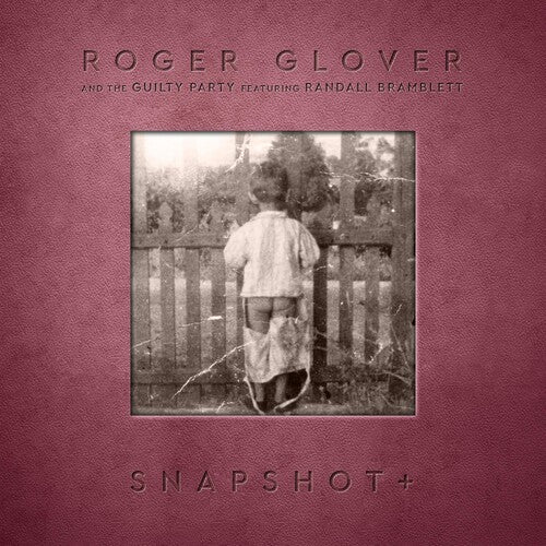 Roger Glover - Snapshot+