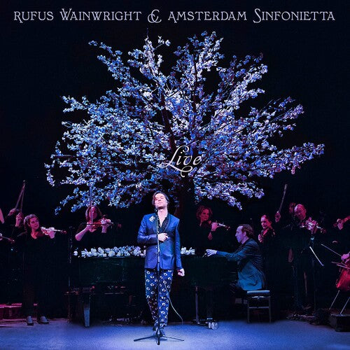 Rufus & Amsterdam Sinfonietta Wainwright - Rufus Wainwright and Amsterdam Sinfonietta (Live)