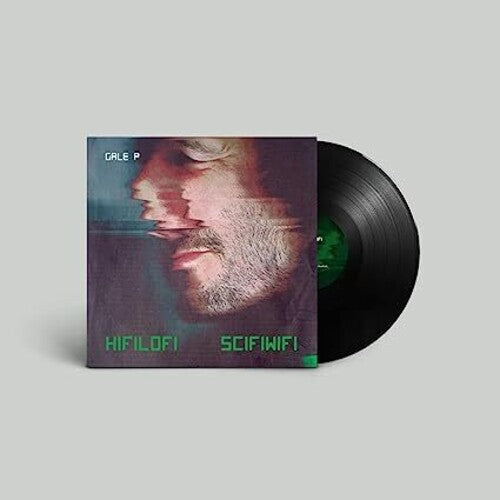 Gale P - Hifilofi Scifiwifi