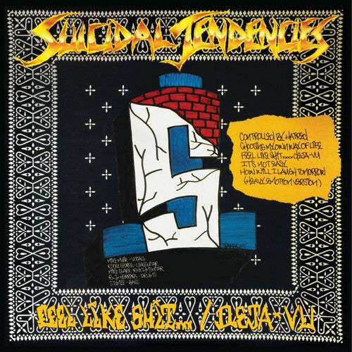 Suicidal Tendencies - Controlled by Hatred / Feel Like Shit...deja Vu