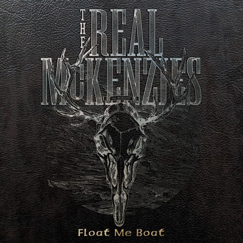 Real McKenzies - Float Me Boat