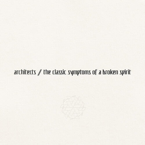 Architects - Classic Symptoms of a Broken Spirit