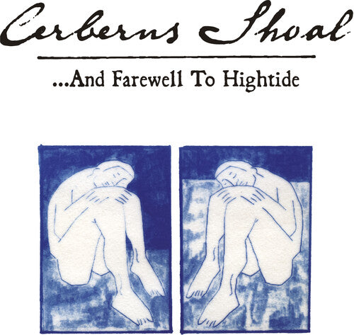 Cerberus Shoal - ...and Farewell To Hightide