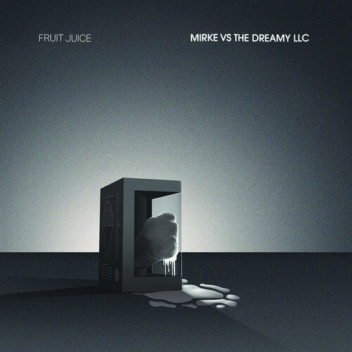 Fruit Juice - Mirke Vs The Dreamy Llc