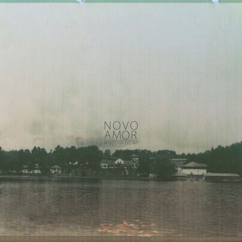 Novo Amor - Woodgate, NY