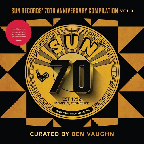 Sun Records 70th Anniversary Compilation 3 / Var - Sun Records' 70th Anniversary Compilation, Vol. 3 [Curated By Ben Vaug hn] (Various Artists)