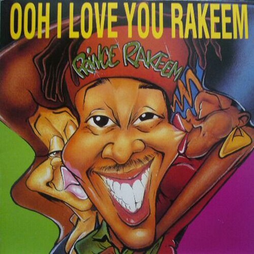 Prince Rakeem - Ooh I Love You Rakeem/Sexcapades