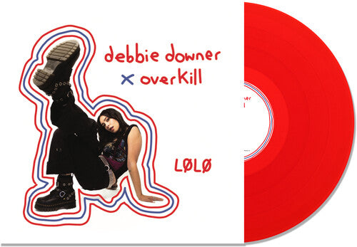 Lolo - Debbie Downer / Overkill - Transparent Red