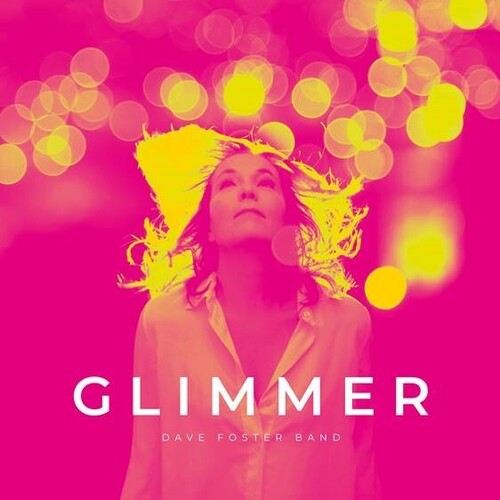 Dave Band Foster - Glimmer - 140gm Vinyl